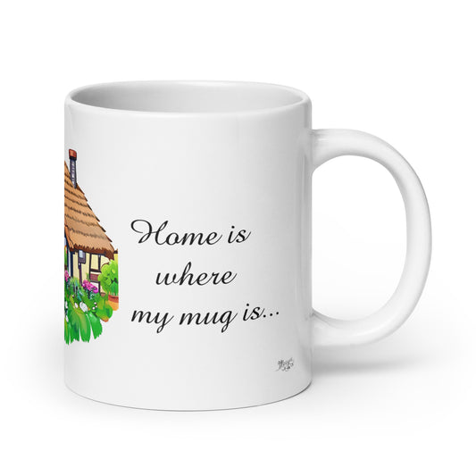 Quality mug, coffee mug, Home is where my mug is, cute cottage, set 1 design 50